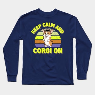 Corgi Keep Calm And Corgi On Vintage Long Sleeve T-Shirt